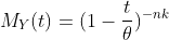 M_Y(t)=(1-\frac{t}{\theta})^{-nk}
