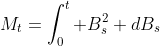 M_t=\int_0^t B^2_s dB_s