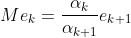 Me_k=\frac{\alpha_k}{\alpha_{k+1}}e_{k+1}