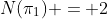 N(\pi_1) = 2