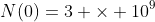 N(0)=3 \times 10^9