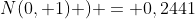 N(0, 1) ) = 0,2441