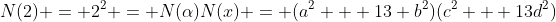 N(2) = 2^2 = N(\alpha)N(x) = (a^2 + 13 b^2)(c^2 + 13d^2)