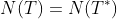 N(T)=N(T^*)