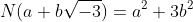 N(a+b\sqrt{-3})=a^2+3b^2