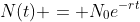 N(t) = N_0e^{-rt}