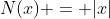 N(x) = |x|