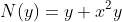 N(y)=y+x^{2}y