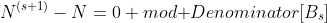 N^{(s+1)}-N=0 mod{ }Denominator[B_s]