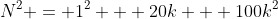 N^2 = 1^2 + 20k + 100k^2