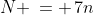 N \,= \,7n