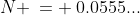 N \:= \:0.0555...