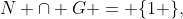 N \cap G = \{1 \},