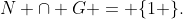 N \cap G = \{1 \}.