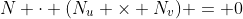 N \cdot (N_u \times N_v) = 0