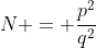 N = \frac{p^2}{q^2}