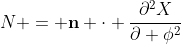 N = \mathbf{n} \cdot \frac{\partial^2X}{\partial \phi^2}