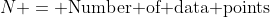 N = \text{Number of data points}