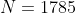 N=1785