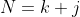 N=k+j