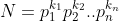 N=p_1^{k_1}p_2^{k_2}..p_n^{k_n}