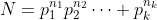 N=p_1^{n_1}p_2^{n_2}\cdots p_k^{n_k}