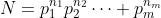 N=p_1^{n_1}p_2^{n_2}\dots p_m^{n_m}
