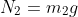N_2=m_2g