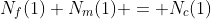 N_f(1)+N_m(1) = N_c(1)