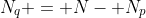 N_q = N- N_p