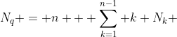 N_q = n + \sum_{k=1}^{n-1} k N_k 