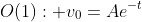 O(1): v_0=Ae^{-t}