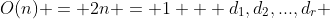 O(n) = 2n = 1 + d_{1},d_{2},...,d_{r} 