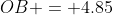 OB = 4.85
