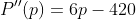 P''(p)=6p-420