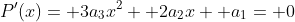 P'(x)= 3a_3x^2+ 2a_2x+ a_1= 0