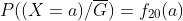 P((X=a)/\overline{G})=f_{20}(a)