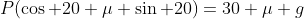 P(\cos 20+\mu \sin 20)=30 \mu g