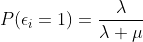 P(\epsilon_i=1)=\frac{\lambda}{\lambda+\mu}