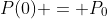 P(0) = P_0