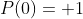 P(0)= 1