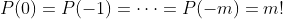 P(0)=P(-1)=\cdots=P(-m)=m!