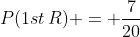 P(1st\,R) = \frac{7}{20}