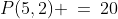 P(5,2) \:=\:20