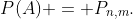 P(A) = P_{n,m}.