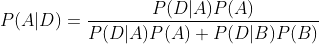 P(A|D)=\frac{P(D|A)P(A)}{P(D|A)P(A)+P(D|B)P(B)}