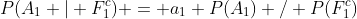 P(A_1 | F_1^c) = a_1 P(A_1) / P(F_1^c)