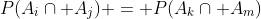 P(A_i\cap A_j) = P(A_k\cap A_m)