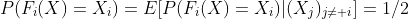 P(F_i(X)=X_i)=E[P(F_i(X)=X_i)|(X_j)_{j\neq i}]=1/2