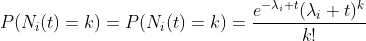 P(N_i(t)=k)=P(N_i(t)=k)=\frac{e^{-\lambda_i t}(\lambda_i t)^k}{k!}